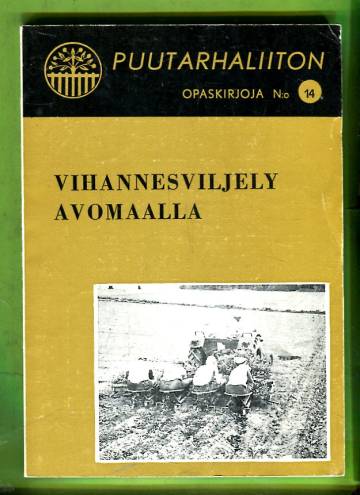 Vihannesviljely avomaalla