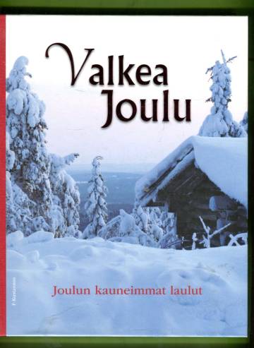 Valkea joulu - Joulun kauneimmat laulut