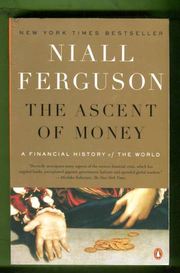 The Ascent of Money - A Financial History of the World