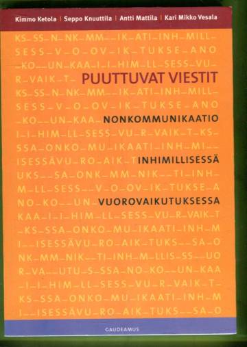 Puuttuvat viestit - Nonkommunikaatio inhimillisessä vuorovaikutuksessa