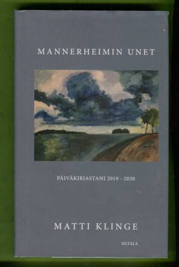 Mannerheimin unet - Päiväkirjastani 2019-2020