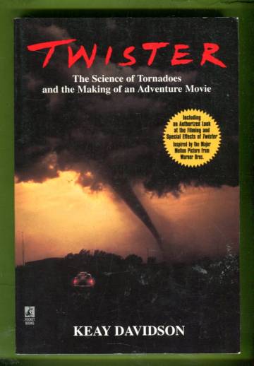 Twister - The Science of Tornados and the Making of an Adventure Movie