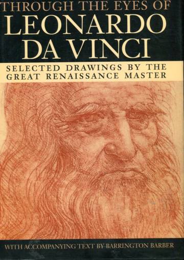 Through the Eyes of Leonardo da Vinci - Selecting Drawings by the Great Renaissance Master
