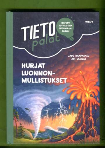 Tietopalat - Hurjat luonnonmullistukset