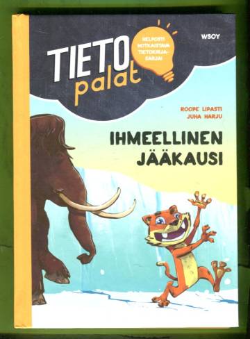 Tietopalat - Ihmeellinen jääkausi