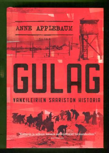 Gulag - Vankileirien saariston historia