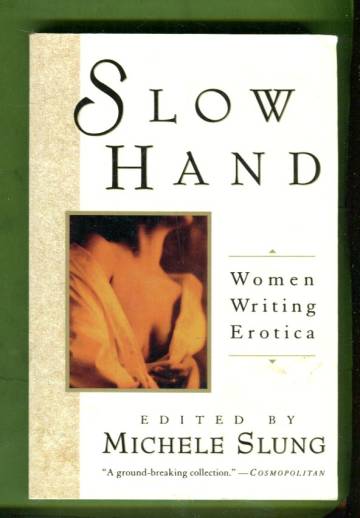 Slow Hand - Women Writing Erotica