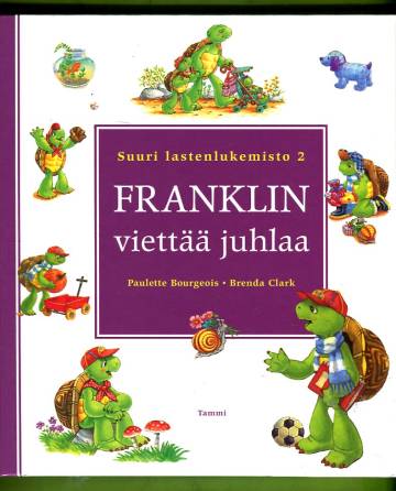 Suuri lastenlukemisto 2 - Franklin viettää juhlaa