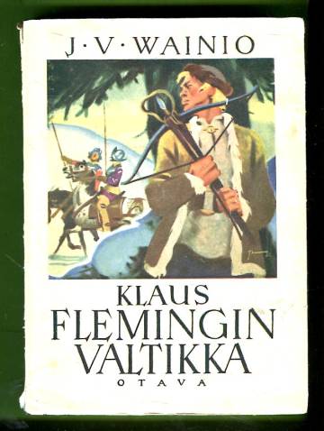 Klaus Flemingin valtikka - Historiallinen romaani