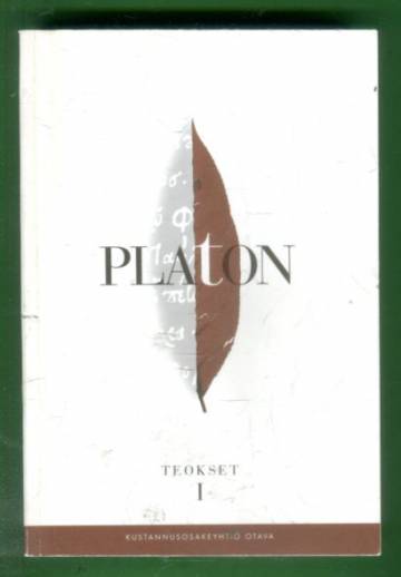 Teokset 1 - Apologia, Kriton, Lakhes, Hippias, Ion, Euthyfron, Kharmides, Lysis, Protagoras