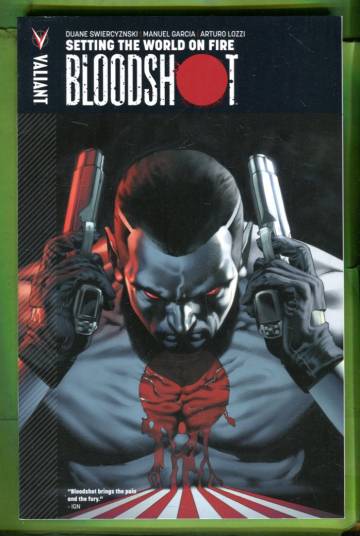 Bloodshot Vol. 1: Setting the World on Fire