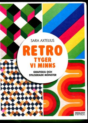 Retro - Tyger vi minns: Grafiska och stiliserade mönster