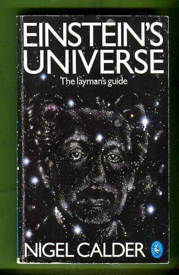 Einstein's Universe - A Guide to the Theory of Relativity