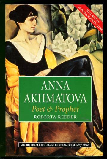 Anna Akhmatova - Poet & Prophet