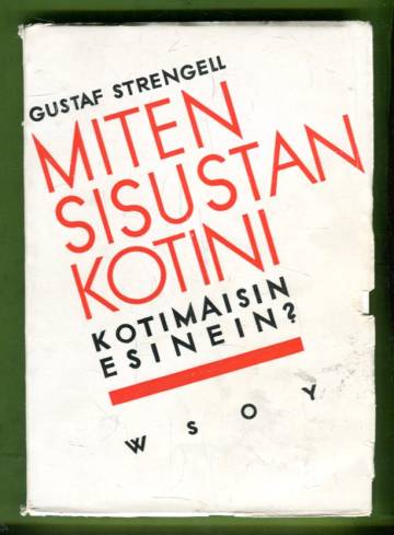 Miten sisustan kotini kotimaisin esinein? - Käsikirja