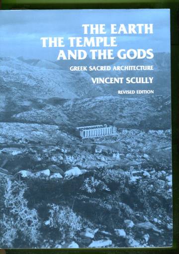 The Earth, the Temple and the Gods - Greek Sacred Architecture