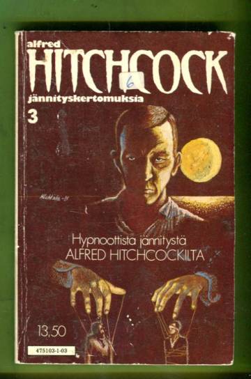 Alfred Hitchcockin jännityskertomuksia 3