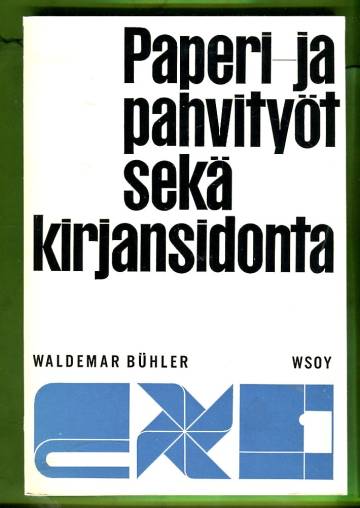 Paperi- ja pahvityöt sekä kirjansidonta