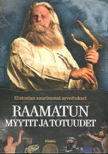 Historian suurimmat arvoitukset 4 - Raamatun myytit ja totuudet