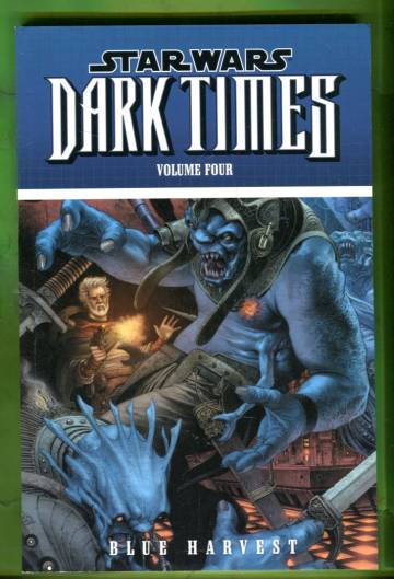 Star Wars: Dark Times Vol. 4: Blue Harvest