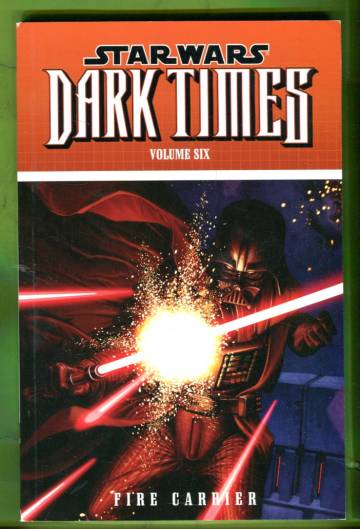 Star Wars: Dark Times Vol. 6: Fire Carrier