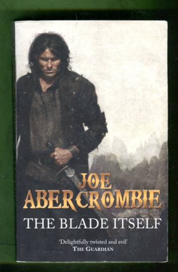 The First Law 1 - The Blade Itself