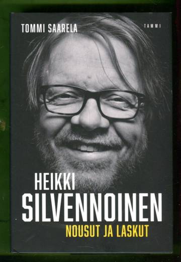 Heikki Silvennoinen - Nousut ja laskut