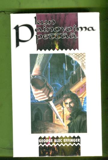 Kun painovoima pettää