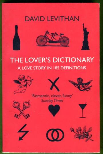The Lover's Dictionary - A Love Story in 185 Definitions