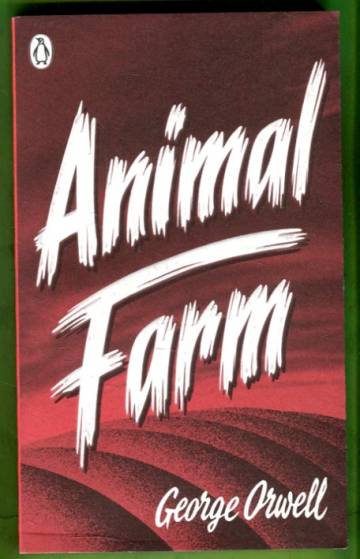 Animal Farm - A Fairy Story
