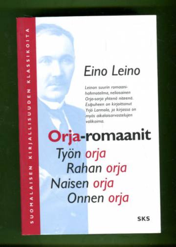 Orja-romaanit - Työn orja, Rahan orja, Naisen orja & Onnen orja