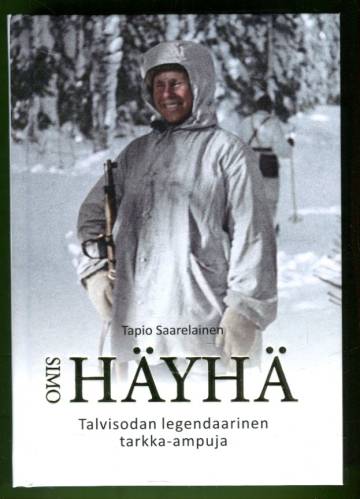 Simo Häyhä - Talvisodan legendaarinen tarkka-ampuja