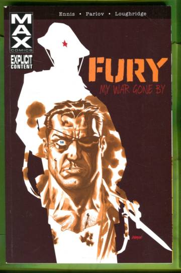 Fury Max: My War Gone By Vol. 1