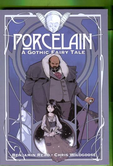 Porcelain: A Gothic Fairy Tale