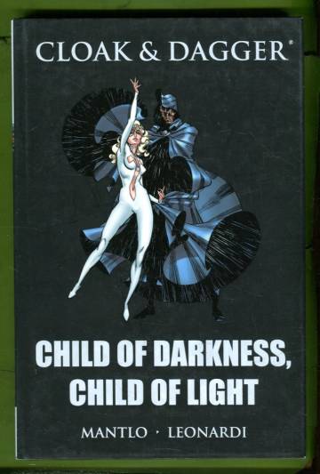 Cloak & Dagger: Child of Darkness, Child of Light
