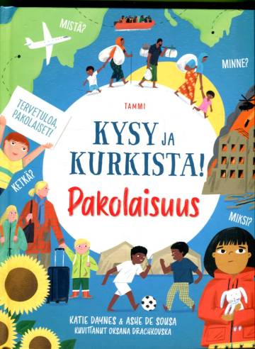 Kysy ja kurkista! - Pakolaisuus