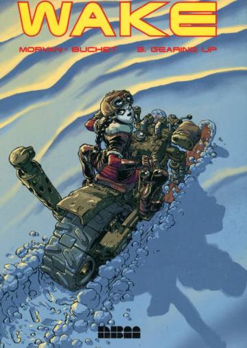 Wake Vol. 3: Gearing Up