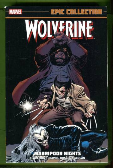 Wolverine Epic Collection: Madripoor Nights