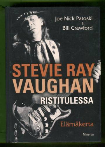 Stevie Ray Vaughan - Ristitulessa: Elämäkerta