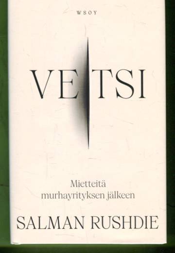 Veitsi - Mietteitä murhayrityksen jälkeen