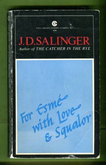For Esmé - with Love and Squalor