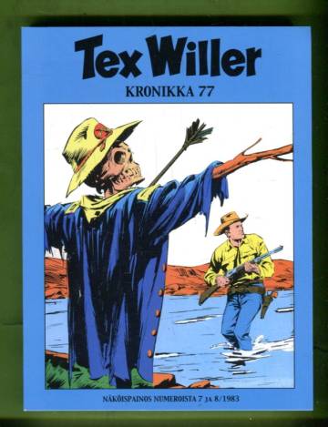 Tex Willer Kronikka 77 - Kaivoskylän tuho & Katkaistu nuoli
