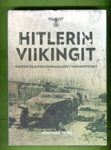 Hitlerin viikingit - Waffen-SS:n pohjoismaalaiset vapaaehtoiset