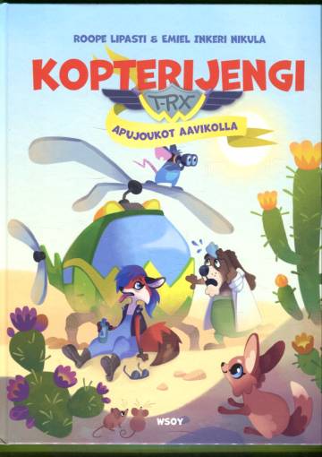Kopterijengi T-RX - Apujoukot aavikolla
