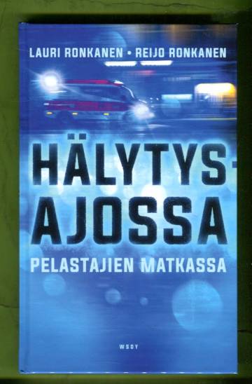 Hälytysajossa - Pelastajien matkassa