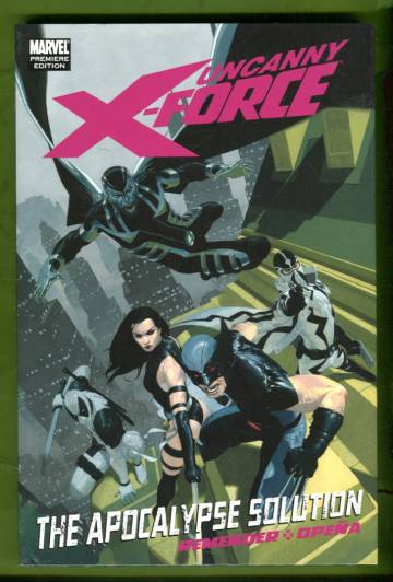 Uncanny X-Force: The Apocalypse Solution