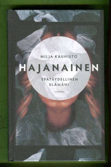 Hajanainen - Epätäydellinen elämäni