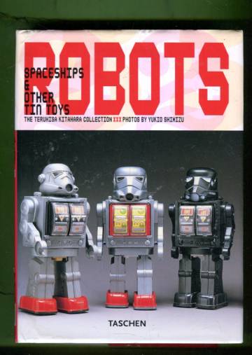 Robots, Spaceships & Other Tin Toys - The Teruhisa Kitahara Collection