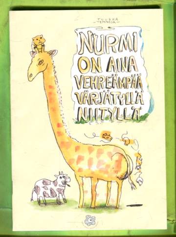 Nurmi on aina vehreämpää värjätyllä niityllä