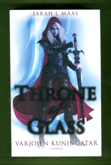 Throne of Glass - Varjojen kuningatar